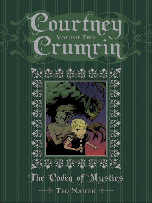 Title details for Courtney Crumrin (2012), Volume 2 by Ted Naifeh - Available